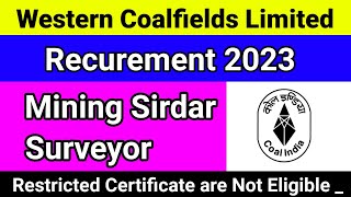 WCL Vacancy 2023 | Mining Sirdar & Surveyor | Apply now..