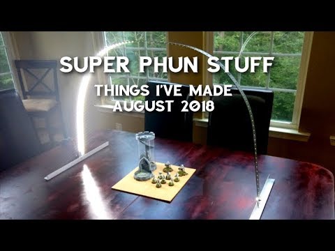 Things I've made - Summer 2018