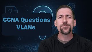 CCNA Practice Questions: VLAN Segmentation and Security