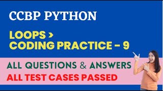 Loops | Coding Practice - 9_Answers | Python | NxtWave | CCBP 4.0