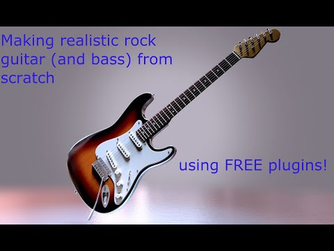 Making realistic rock guitar (and bass) from scratch, using FREE plugins (part 3 of 3)