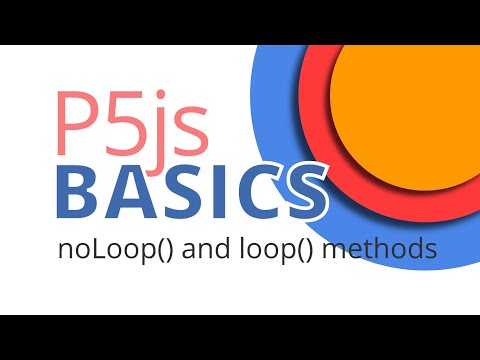 P5js Basics - noloop() and loop() methods