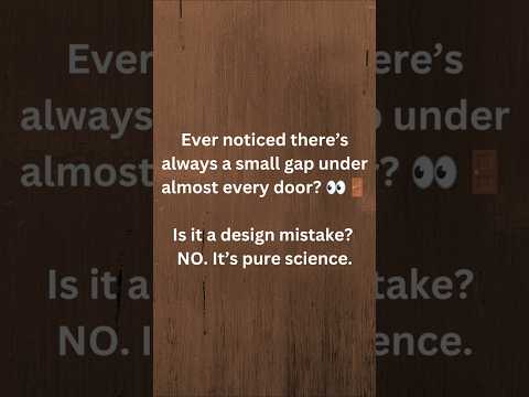 Why Doors Have a Gap at the Bottom! (Mind-Blowing Fact) #practicalengineering #engineeringtechnique