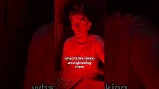 What It’s Like Taking an Engineering Exam