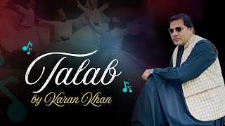Karan Khan | Talab | Farhang Album | Rahman Baba | Official Music | Video Song 2026 طلب| رحمان بابا 