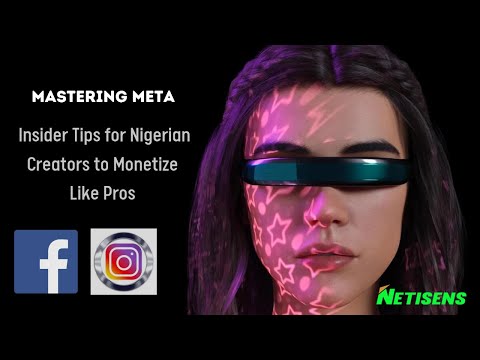 Unlocking Profit: Meta Monetization Strategies for Nigerian Creators | Meta Algorithm.