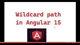 Part 30 :- Wildcard Path in #Angular15 | Angular 15 tutorials for beginners