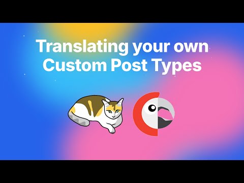 Translating your own Custom Post Types