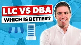 DBA vs LLC: What's the Difference and Which is Better