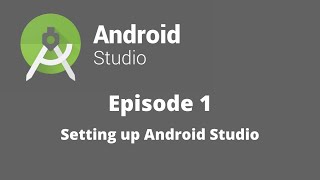 How to setup Android Studio (2020) | Episode 1 | Tutorial Series