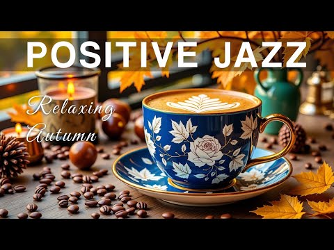 Autumn Jazz Vibes ☕ Relaxing Bossa Nova Piano for Cozy Coffee Moments
