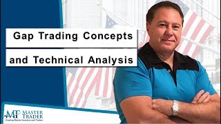 Gap Trading Concepts and Technical Analysis - MasterTrader.com