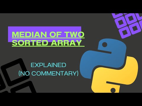 How to find MEDIAN of two sorted arrays | LeetCode solution using PYTHON 🐍