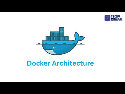 9. Docker Architecture | Simple to understand