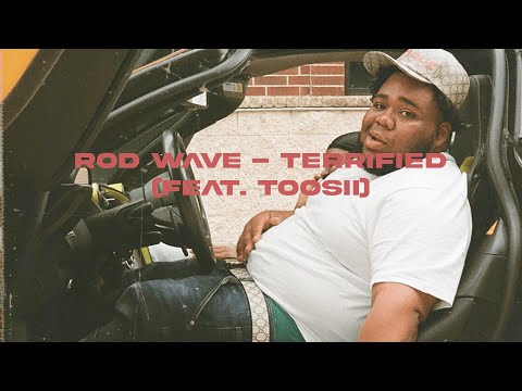 Rod Wave - "Terrified" ft. Toosii (Official Video Remix)