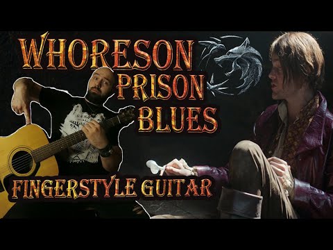 Whoreson Prison Blues - Witcher Season 2 Episode 7 - Fingerstyle Guitar Cover - Tabs in Description