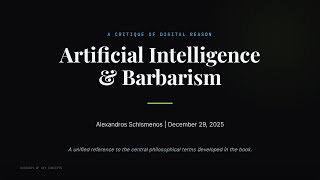 Artificial Intelligence and Barbarism: A Conceptual Map of AI's threats and possibilities