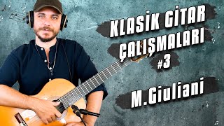 Gitar Dersi #96 ► Klasik Gitar Çalışmaları #3 (M.Giuliani - Allegretto)