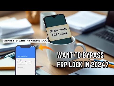 Want to Bypass FRP Locked Devices in 2024? Watch This Now!