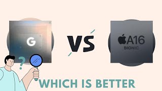 Tensor chip G2 Vs A16 bionic: Which is Better?