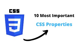 10 Most important CSS Properties | Code Helper