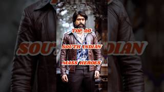 Top 20 South Indian Mass Heroes😎 #shorts #viral #southactors
