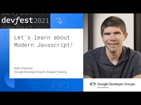 DevFest 2021 - Learn about modern Javascript - Alain Chautard