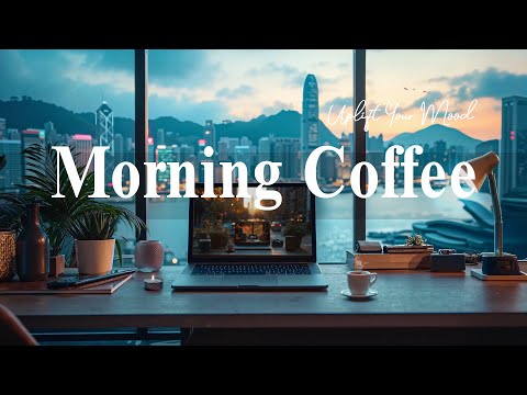 Sweet May Morning Jazz ☕ Uplift Your Mood with Coffee Jazz Music & Soothing Bossa Nova for Good Mood