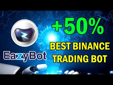 Best Binance Trading Bot | Outperforming Market by 50% | Crypto Passive Income Eazybot