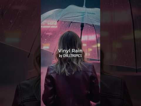 Vinyl Rain Short #chilltropics #tropicalchill #relaxingmusic #serenitybeats #lofiacoustic #guitar