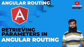 Angular Routing - Retrieving parameters in Angular Routing || Angular Tutorial