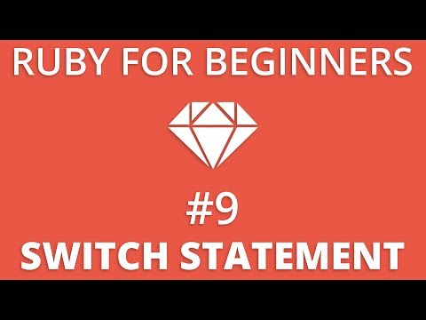 Ruby For Beginners #9 - Switch Statement