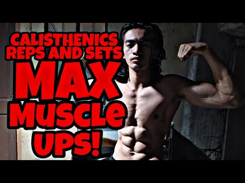 CALISTHENICS REPS AND SETS | TRYING TO MAX MY MUSCLE UPS
