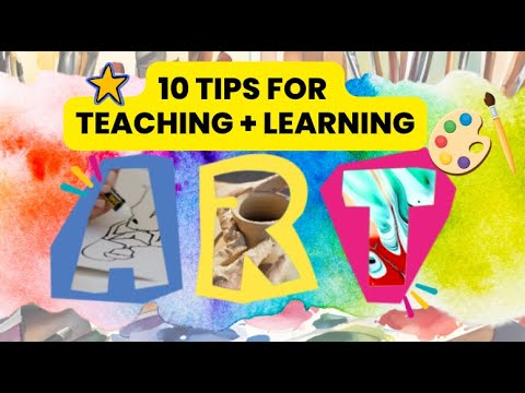 10 Tips for Learning & Teaching Art! 🎨 🤩