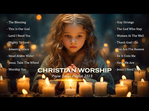 Best Christian Worship Songs✝️ Non Stop Praise Playlist 2023 LYRICS