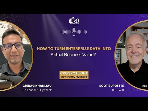 Global CIO on How to Turn Enterprise Data into Actual Business Value | Scot Burdett, ABB