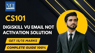 DIGISKILL EMAIL Activation Problem | VU Email Activation Issues | CS101, CS403, IT430 Assignment