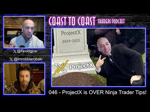 Ep 046 - PROJECT X IS OVER?! NINJATRADER TIPS!