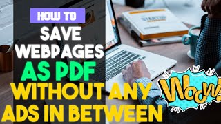 🔥How To PRINT WEBSITE WEBPAGE WITHOUT Any ADVERTISEMENT(ADS) Into PDF FORMAT 🤩🔥🔥 USEING CHROME