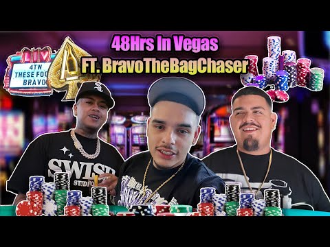 48HRS IN VEGAS ft BravoTheBagChaser