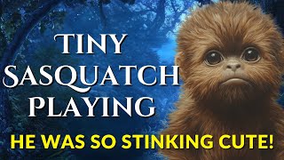A Tiny Sasquatch Was Playing At The Creek