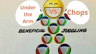 How To Juggle Under The Arm Throws vs Chops