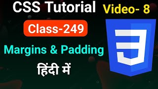 CSS - Margin, Padding in hindi | CSS Tutorial for Beginners Video-8