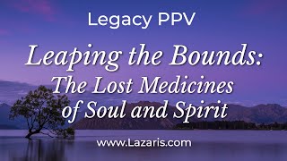 Leaping the Bounds: The Lost Medicines of Soul and Spirit