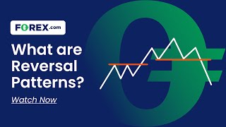 What are Reversal Patterns? | FOREX.com