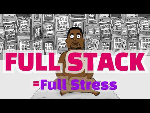 Full-Stack Developer: One Job, Six Burnouts