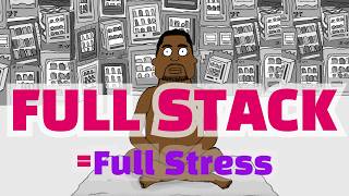 Full-Stack Developer: One Job, Six Burnouts