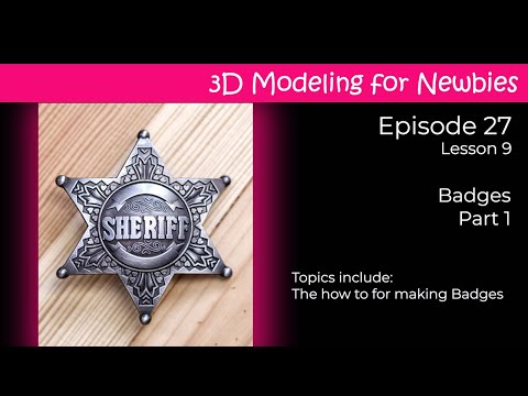 3D Modeling for Newbies Lesson 9 Making a 3D Badge