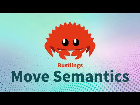 Rustlings 5.0 | Move Semantics | Learn Rust Interactively