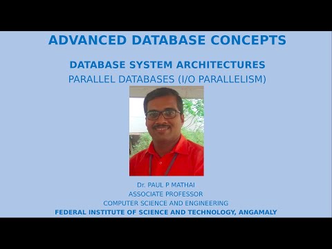 ADVANCED DATABASE CONCEPTS- PART 3 (PARALLEL DATABASES- I/O PARALLELISM)